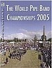 2005 World Pipe Band Championships DVD 