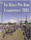 2005 World Pipe Band Championships DVD 